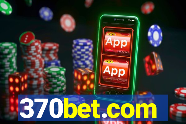 370bet.com