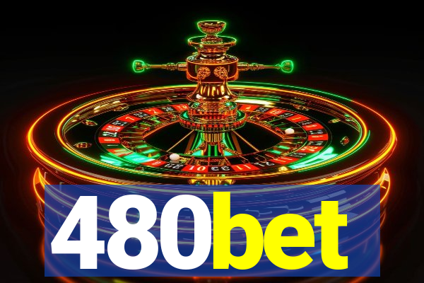 480bet