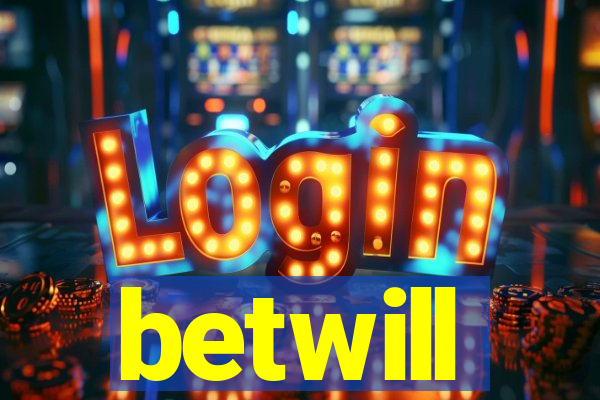 betwill