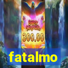 fatalmo