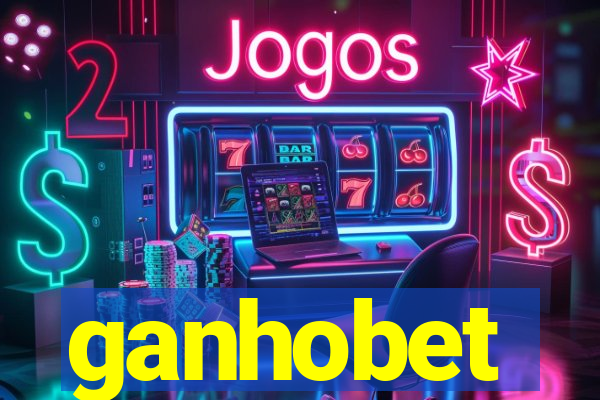 ganhobet